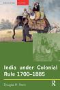 India Under Colonial Rule: 1700-1885 - Preview