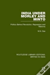 India Under Morley And Minto