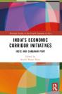 Indiaâ€™S Economic Corridor Initiatives - Preview