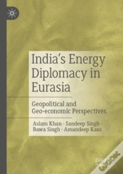 Capa do artigo Indiaâ€™S Energy Diplomacy In Eurasia