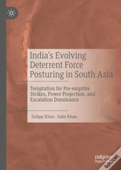 Capa do artigo Indiaâ€™S Evolving Deterrent Force Posturing In South Asia