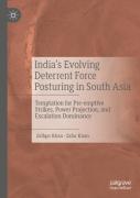 Indiaâ€™S Evolving Deterrent Force Posturing In South Asia