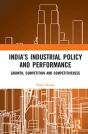 Indiaâ€™S Industrial Policy And Performance - Preview