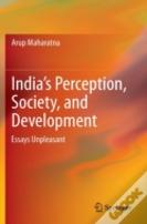 Indiaâ€™S Perception, Society, And Development