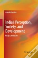 Indiaâ€™S Perception, Society, And Development