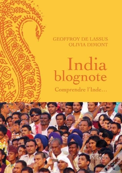 Capa do artigo Indiablognote : Comprendre L'Inde ; Voyage Et Découverte