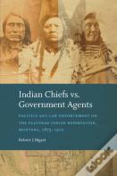 Indian Chiefs Vs. Government Agents