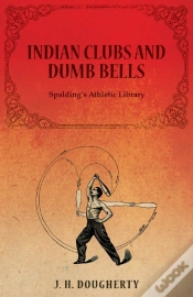 Capa do artigo Indian Clubs And Dumb Bells - Spalding