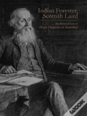 Indian Forester, Scottish Laird