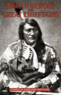 Indian Heroes And Great Chieftains