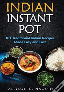Capa do artigo Indian Instant Pot: 101 Traditional Indi