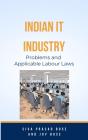 Indian It Industry: Problems And Applicable Labour Laws - Preview