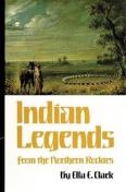 Indian Legends From The Northern Rockies