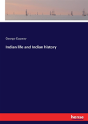 Indian Life And Indian History - Preview