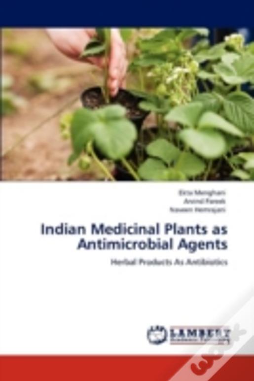 Indian Medicinal Plants As Antimicrobial Agents