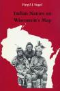 Indian Names On Wisconsin'S Map - Preview