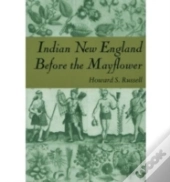 Indian New England Before The Mayflower