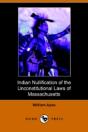 Indian Nullification Of The Unconstitutional Laws Of Massachusetts Relative To The Marshpee Tribe, Or, The Pretended Riot Explained (Dodo Press) - Preview
