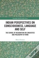 Indian Perspectives On Consciousness, Language And Self