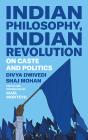 Indian Philosophy, Indian Revolution - Preview