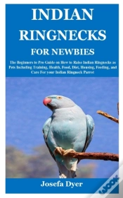 Capa do artigo Indian Ringnecks For Newbies