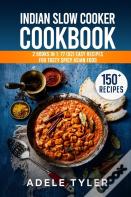 Indian Slow Cooker Cookbook