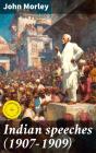 Indian Speeches (1907-1909) - Preview