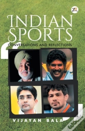 Indian Sports Conversations And Reflections