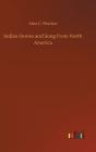 Indian Stories And Song From North Ameri - Preview