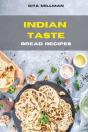 Indian Taste Bread Recipes: Creative And - Preview