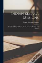 Indian Zenana Missions (Microform)