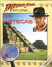 Indiana Jones Explora Os Astecas