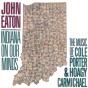 Indiana On Our Minds - CD - Preview