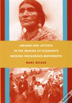 Capa do artigo Indians And Leftists In The Making Of Ecuador'S Modern Indigenous Movements