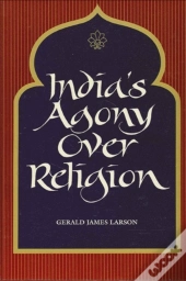 India'S Agony Over Religion