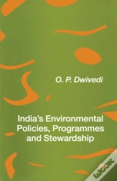 India'S Environmental Policies, Programmes And Stewardship