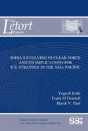 India'S Evolving Nuclear Force And Its Implications For U.S. Strategy In The Asia-Pacific - Preview