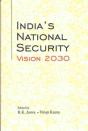 India'S National Security Vision 2030 - Preview