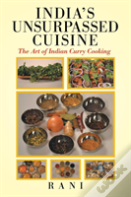 India'S Unsurpassed Cuisine