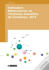 Indicadors Bibliomètrics De L'Activitat Científica De Catalunya. 2010