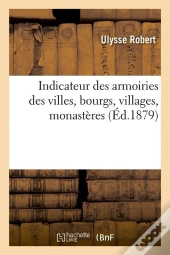 Indicateur Des Armoiries Des Villes Edition 1879