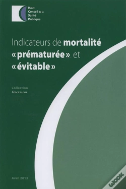 Capa do artigo Indicateurs De Mortalite "Prématuréeé Et "Évitable"
