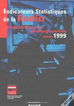 Capa do artigo Indicateurs Statistiques De La Radio ; Radiodiffusion, Phonogrammes (Édition 1999)