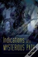 Indications Of A Mysterious Path