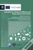 Indicators For A Resource Efficient And Green Asia And The Pacific