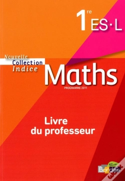 Capa do artigo Indice Maths 1ere Es-L ; Livre Du Professeur (Edition 2011)