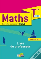 Indice Maths Term Stmg - Livre Du Professeur - 2013
