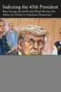 Indicting The 45th President - Preview