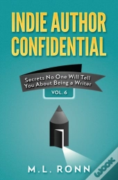 Indie Author Confidential Vol. 6