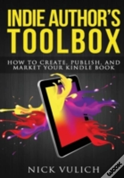 Capa do artigo Indie Author'S Toolbox: How To Create, P